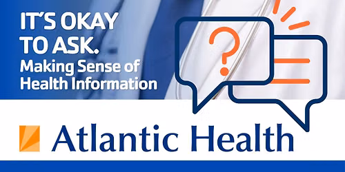 It's OK To Ask-Making Sense of Health Information