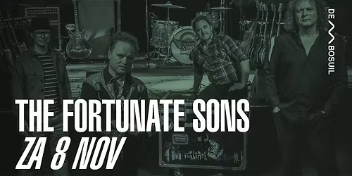 The Fortunate Sons | De Bosuil
