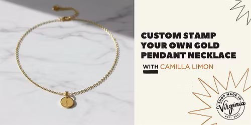 Custom Stamp Your Own Gold Pendant Necklace with Camilla Limon