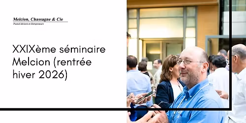 XXIX\u00e8me s\u00e9minaire Melcion (rentr\u00e9e hiver 2026)