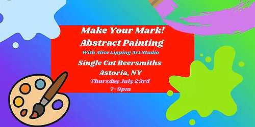 Make Your Mark!  Paint Outside the Box: An Abstract Paint Experience