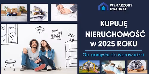 Kupuj\u0119 nieruchomo\u015b\u0107 w 2025 roku !