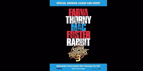 SUPER TROOPERS 3 \u2013 Special Broken Lizard Fan Event