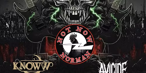 ALT Metal Night Not Now Norman\/Knoww\/Avicide
