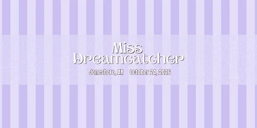 Miss Dreamcatcher 2026