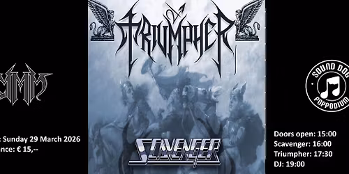 MMM: TRIUMPHER (Greece) + SCAVENGER (Belgium)