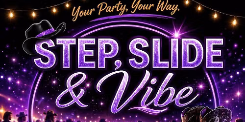 Step, slide and vibe 