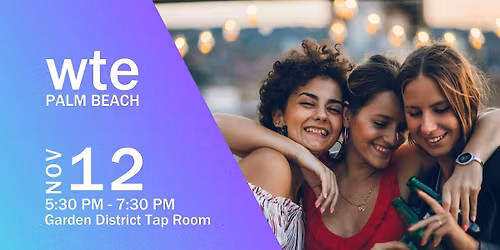 Women in Tech & Entrepreneurship - Palm Beach Chapter November Happy Hour