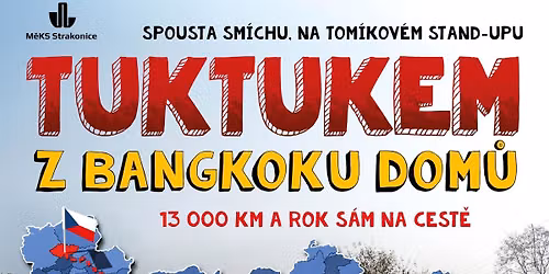 Tuktukem z Bangkoku dom\u016f \/ STRAKONICE