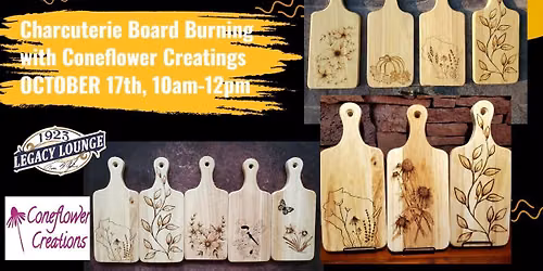 Charcuterie Board Burning with Coneflower Creations