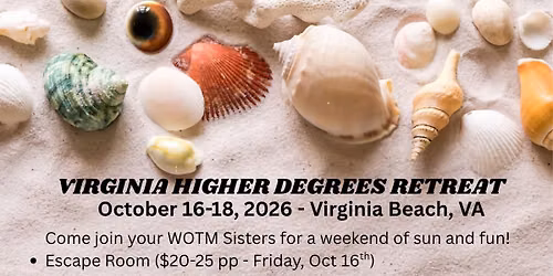 VA WOTM Higher Degrees Retreat 2026