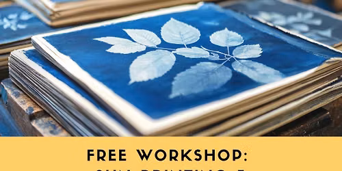 Free Workshop:  Sun Printing & Contemporary Collage 