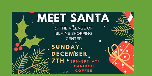 Meet Santa at The Village of Blaine Shopping Center