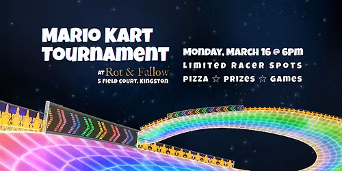 Mario Kart Tournament at Rot & Fallow