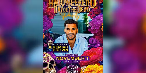 Bizzy Nights: Halloweekend Day of the Dead With Jeremiah Brown