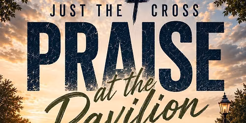 Praise at the Pavilion