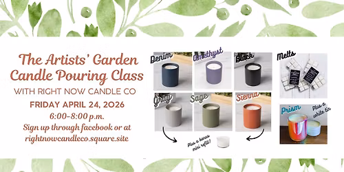 100% Soy Candle Pouring Class at The Artists' Garden, Rochelle ~ Fri 4\/24\/26 ~ 6-8 pm