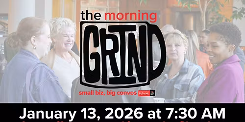 The Morning Grind: Small Business. Big Conversations.