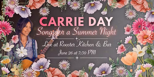 Carrie Day: Songs for a Summer Night (with special guests)