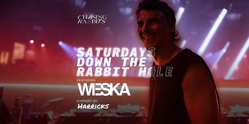 Saturdays Down the Rabbit Hole - Weska feat. Harricks