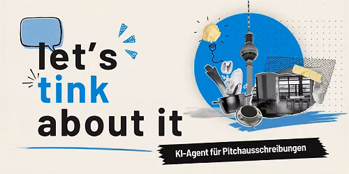 Let's tink about it \u2013 KI-Agenten auf Ausschreibungsjagd