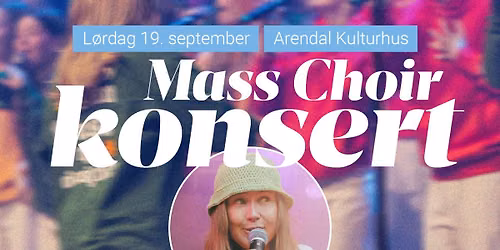 Mass Choir - konsert i Arendal Kulturhus