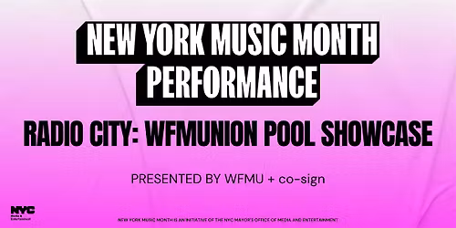 Radio City: WFMUnion Pool Showcase