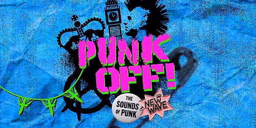 Punk Off: The Sounds of Punk & New Wave