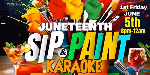 Sip Paint & Karaoke (Juneteenth Edition)