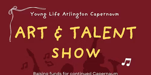 Arlington Capernaum Art and Talent Show