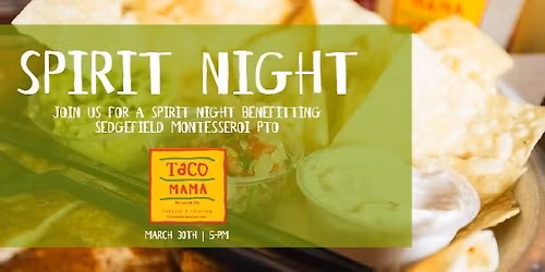 Taco Mama x Sedgefield Montessori Spirit Night