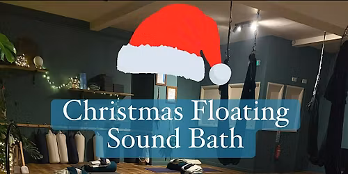 Christmas Floating Sound Bath Ripon Crystal Singing Bowls Gong Reiki Drum