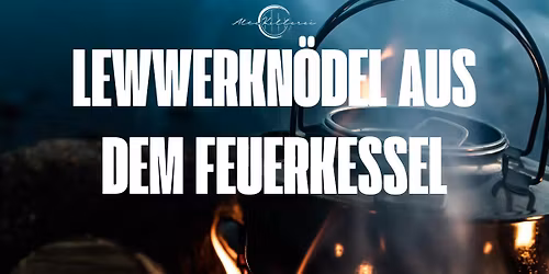 Hausgemachte Bratw\u00fcrste und Lewwerkn\u00f6del aus dem Feuerkessel