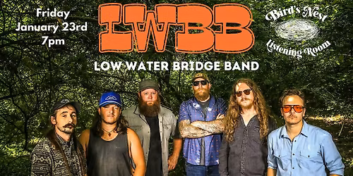 Low Water Bridge Band at Bird's Nest Listening Room