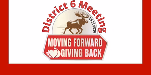 District 6 Meeting