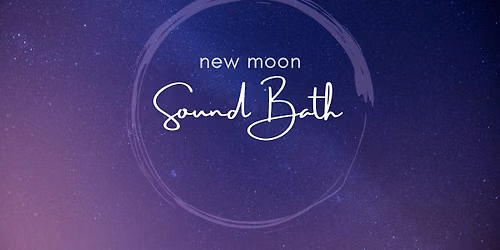 New Moon Sound Bath 