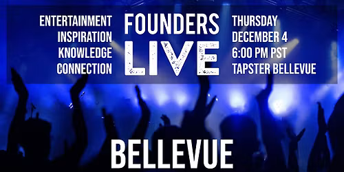Founders Live Bellevue