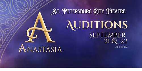 Auditions for Anastastia the Musical at St Pete City Theatre