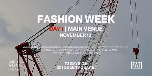 FASHION WEEK TORONTO > NOV 13