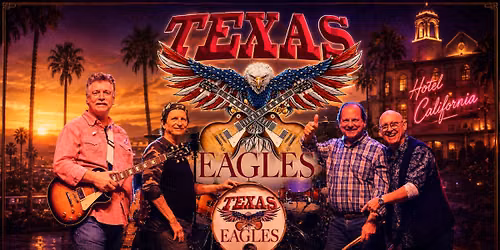 Texas Eagles - a Tribute to the Eagles
