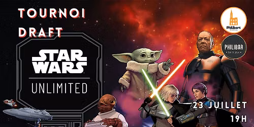 Tournoi Star Wars Unlimited - Format Draft