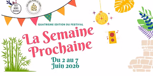 Festival La Semaine Prochaine #4