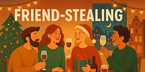 FRIENDS-STEALING NIGHT (Amsterdam Edition)