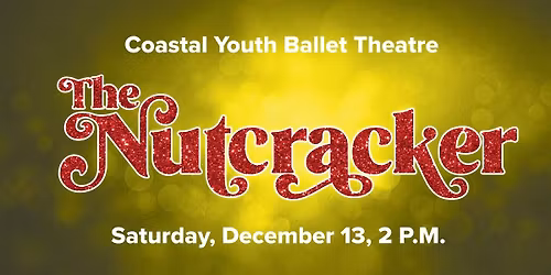 The Nutcracker Ballet \u2013 Sat, Dec 13 at 2:00 pm