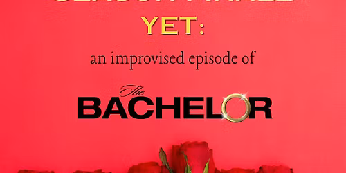 Improvised Bachelor: The Most Shocking Season Finale Yet