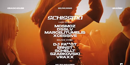 SCHISSMA: GDA\u0143SK (CRACKHOUSE) \u2013 26.06.2026 | MOSMOZ (FR)