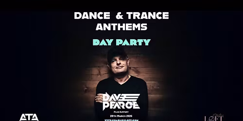 90's & 00's Dance & Trance Anthems \/ Day Party with Dave Pearce