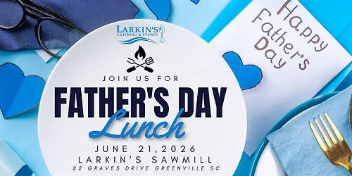 Father's Day Lunch at Larkin's Sawmill