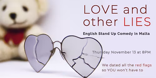 Love and Other Lies: An English Stand-Up Comedy Show on Dating - Malta