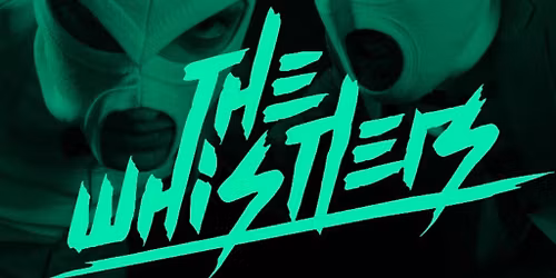 Xtraction Presents : THE WHISTLERS